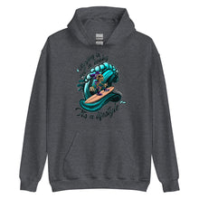 Load image into Gallery viewer, Unisex Hoodie surf is not a hobby