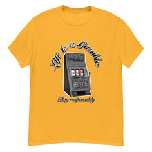 Load image into Gallery viewer, Men's classic tee life is a gamble