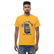 Load image into Gallery viewer, Men's classic tee life is a gamble