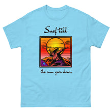 Load image into Gallery viewer, Men's classic tee surf till the sun goes down