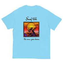 Load image into Gallery viewer, Men's classic tee surf till the sun goes down