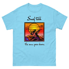 Load image into Gallery viewer, Men&#39;s classic tee surf till the sun goes down
